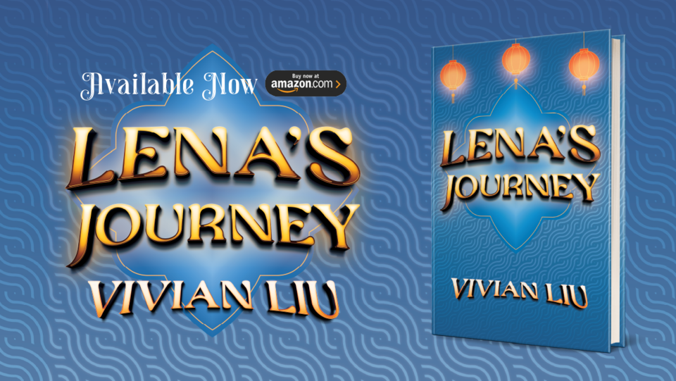 Lena's Journey by Vivian Liu, available now on Amazon