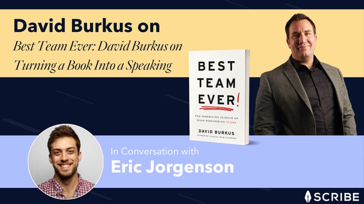 How David Burkus Left Traditional Publishing for Best Team Ever and Built a Speaking Business Around It