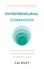 Entrepreneurial Compassion by Cal Riley