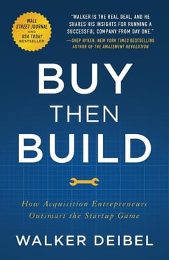 Buy Then Build by Walker Deibel