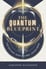 The Quantum Blueprint by Samantha Baltadonis