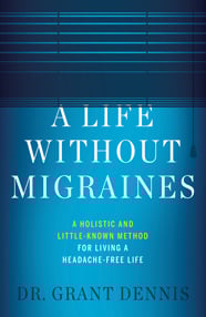 A Life Without Migraines