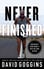 Never Finished by David Goggins