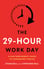 The 29-Hour Work Day by Ethan Bull