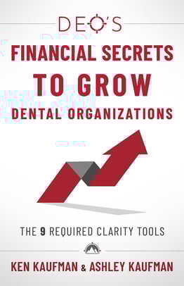 DEO's Financial Secrets to Grow Dental Organizations