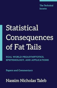 Statistical Consequences of Fat Tails by Nassim Nicholas Taleb