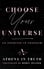 Choose Your Universe by Robin Jelinek