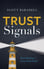Trust Signals by Scott Baradell