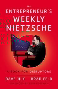 The Entrepreneur’s Weekly Nietzsche