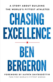 Chasing Excellence by Ben Bergeron