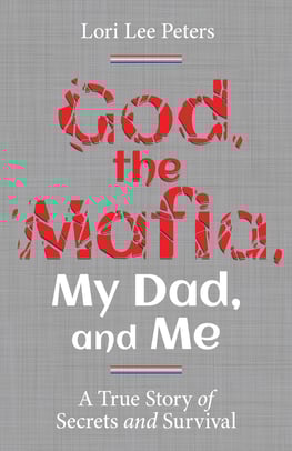 God, the Mafia, My Dad, and Me