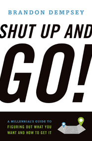 Shut Up and Go!