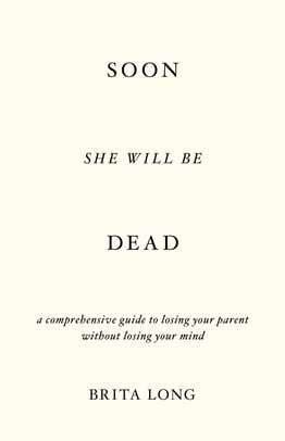 Soon She Will Be Dead