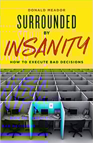 Surrounded by Insanity