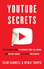 YouTube Secrets by Sean Cannell and Benji Travis