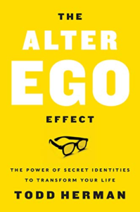 Alter Ego Effect by Todd Herman