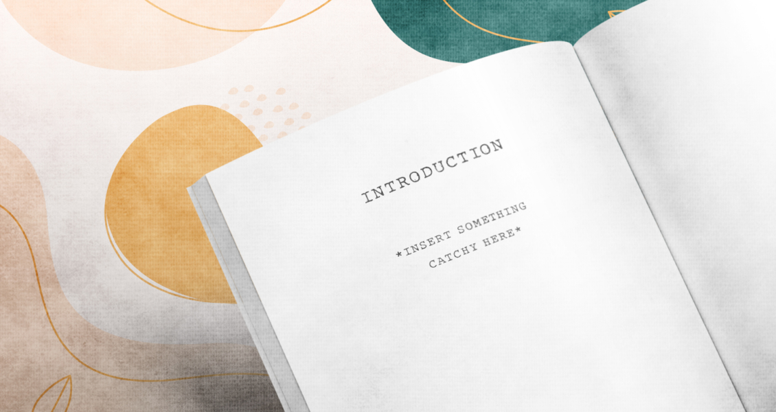 introduction with something catchy to engage reader