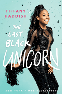 The Last Black Unicorn by Tiffany Haddish: Written by Scribe's bestselling ghostwriters