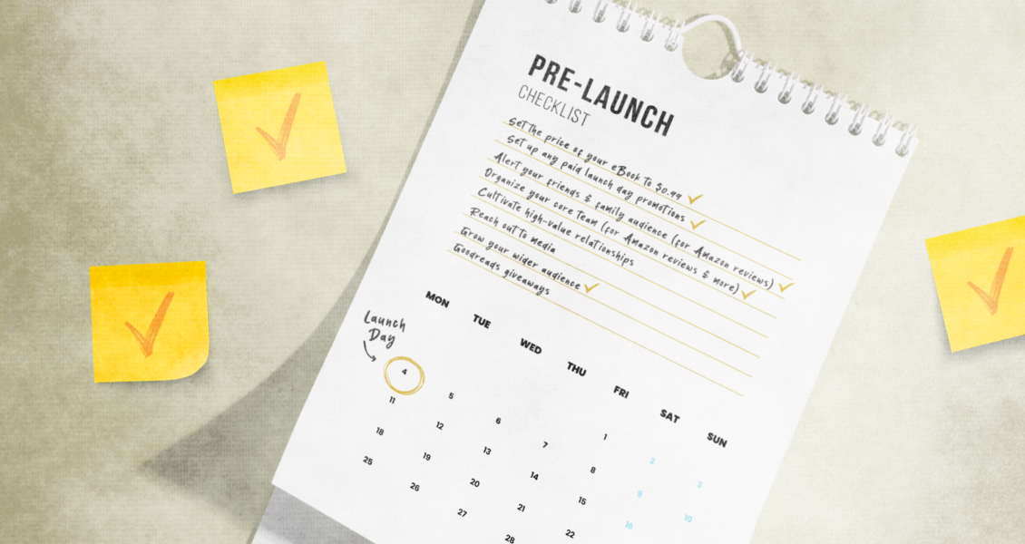 A desk calendar page labeled "Pre-Launch Checklist" with tasks ticked off. Sticky notes with checkmarks surround it. The calendar displays a circled date labeled "Launch Day.