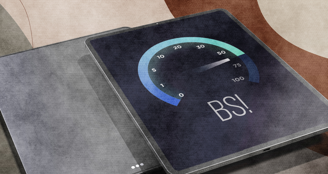 Tablet displaying a graphic with a semicircular gauge reaching 50, labeled “BS!”; background has abstract brown and beige shapes.