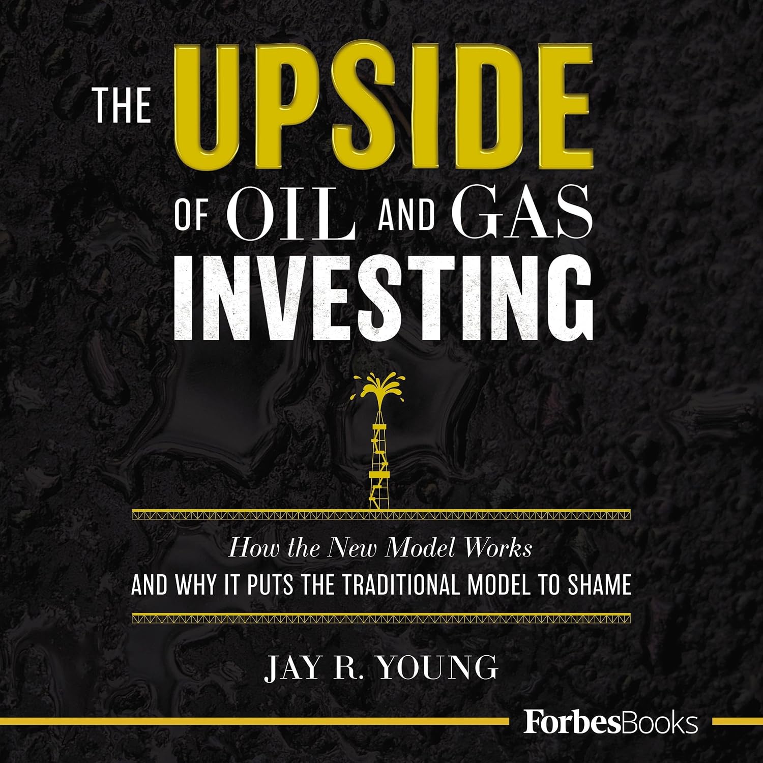 The Upside of Oil and Gas Investing