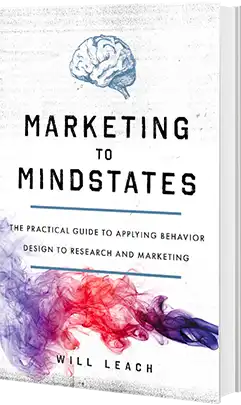 Marketing to Mindstates by Will Leach