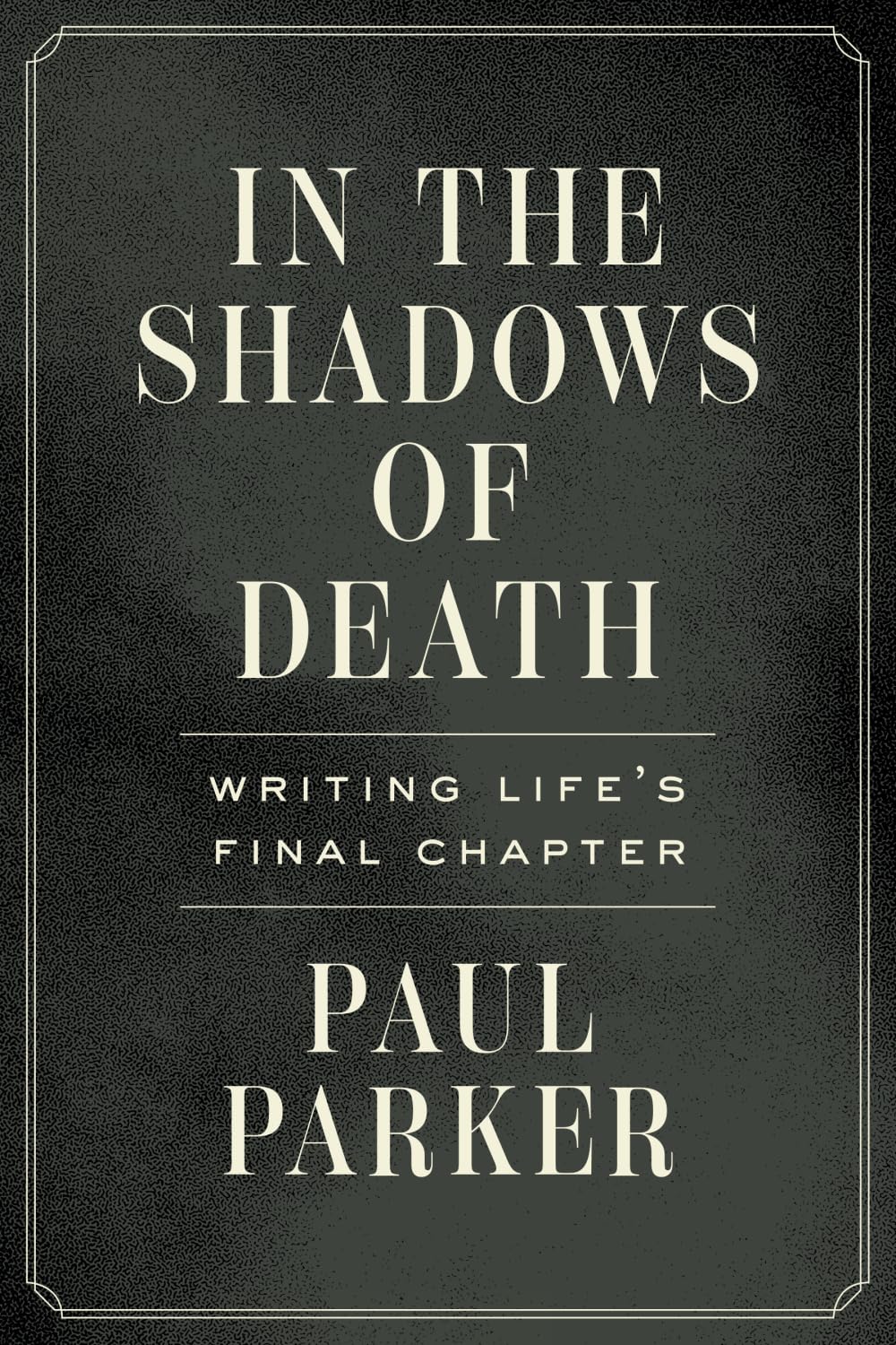 In the Shadows of Death