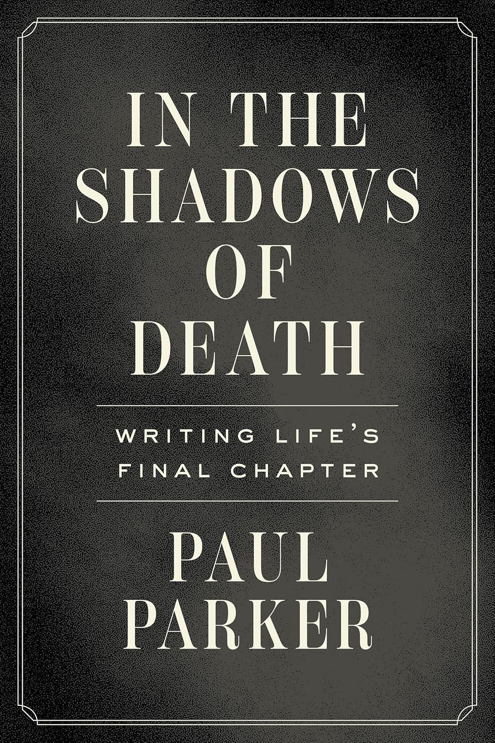 In the Shadows of Death