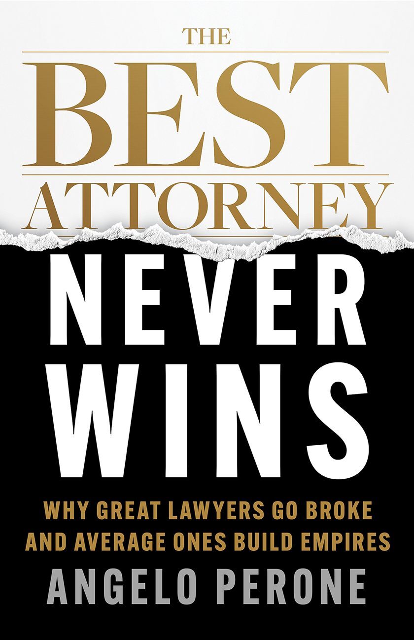 The Best Attorney Never Wins
