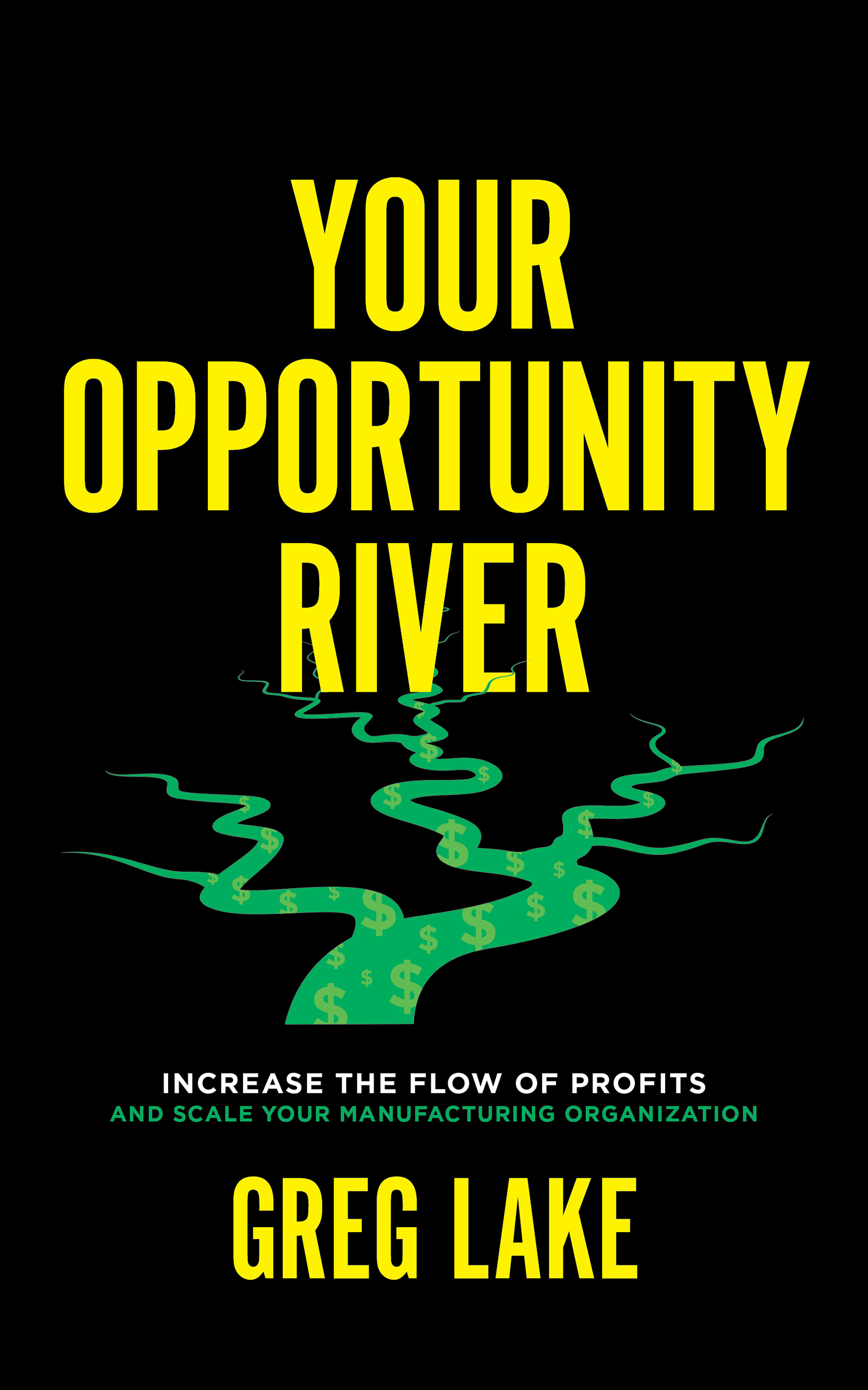 Your Opportunity River