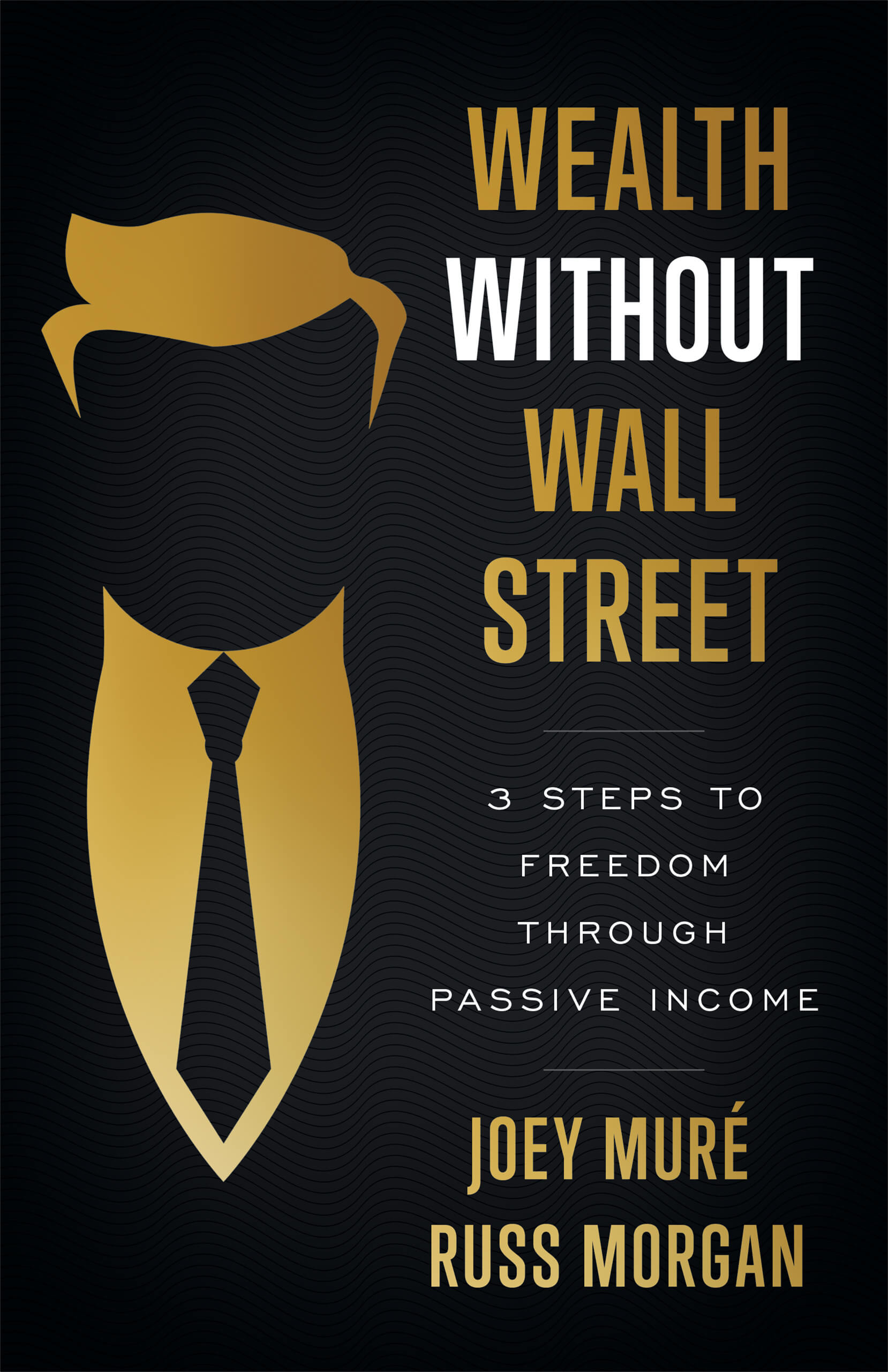 Wealth Without Wall Street