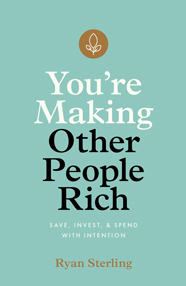 You're Making Other People Rich