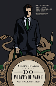 Do What You Want on Wall Street