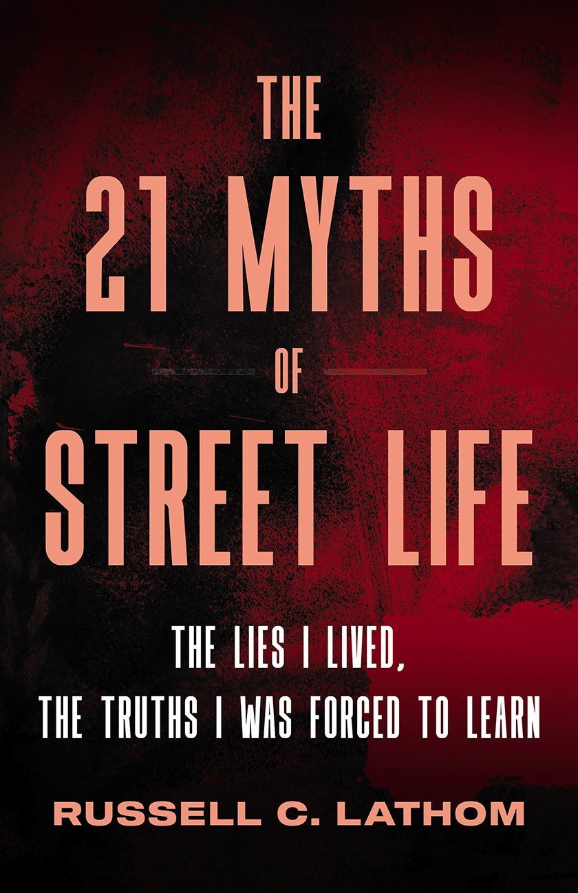 The 21 Myths of Street Life