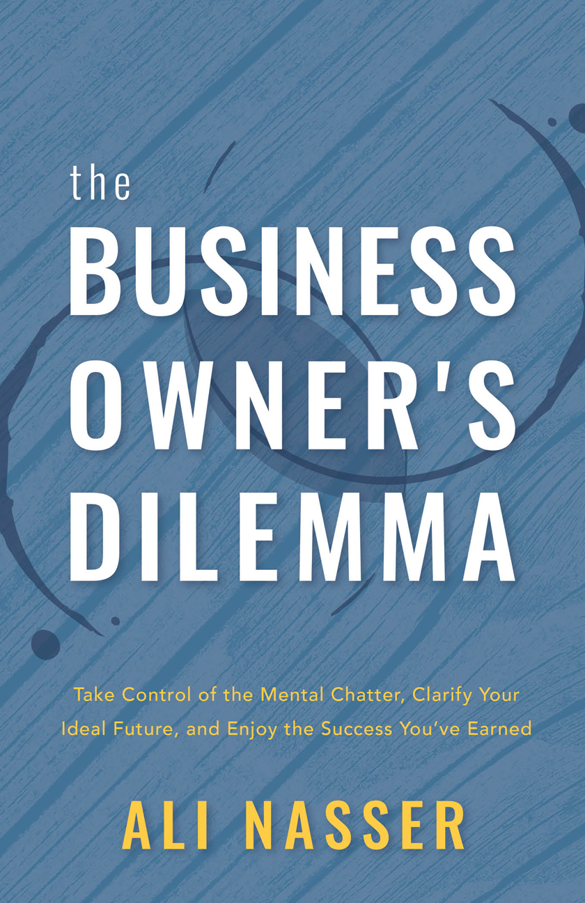 The Business Owner's Dilemma