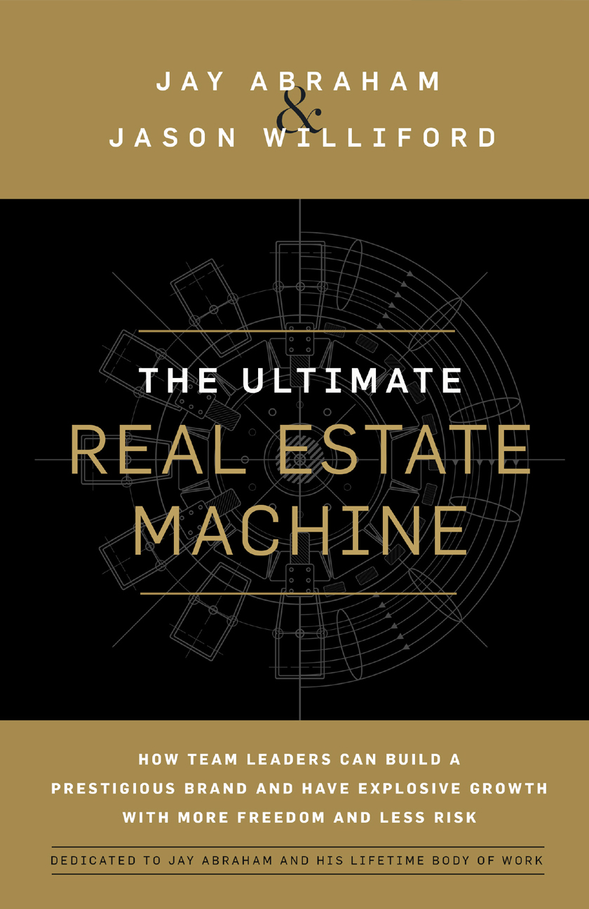 The Ultimate Real Estate Machine