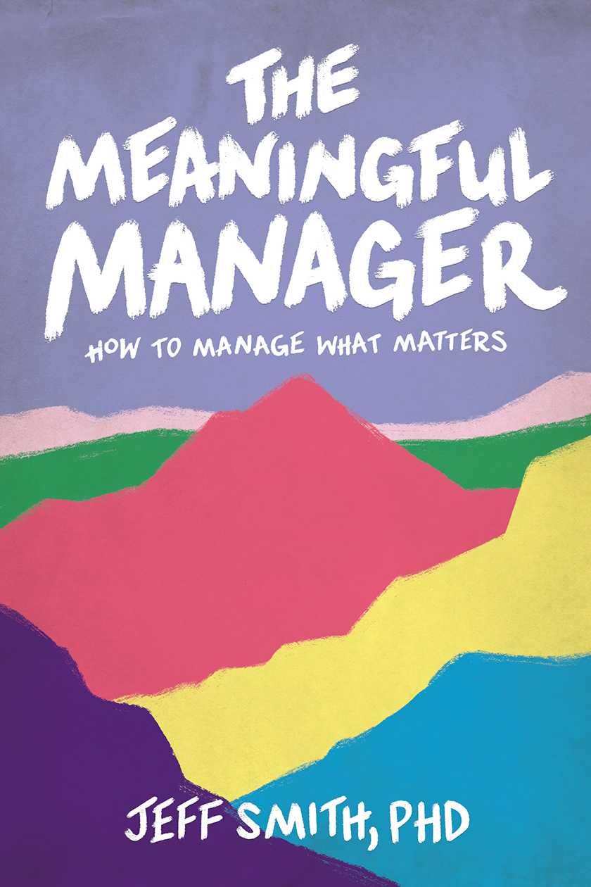 The Meaningful Manager