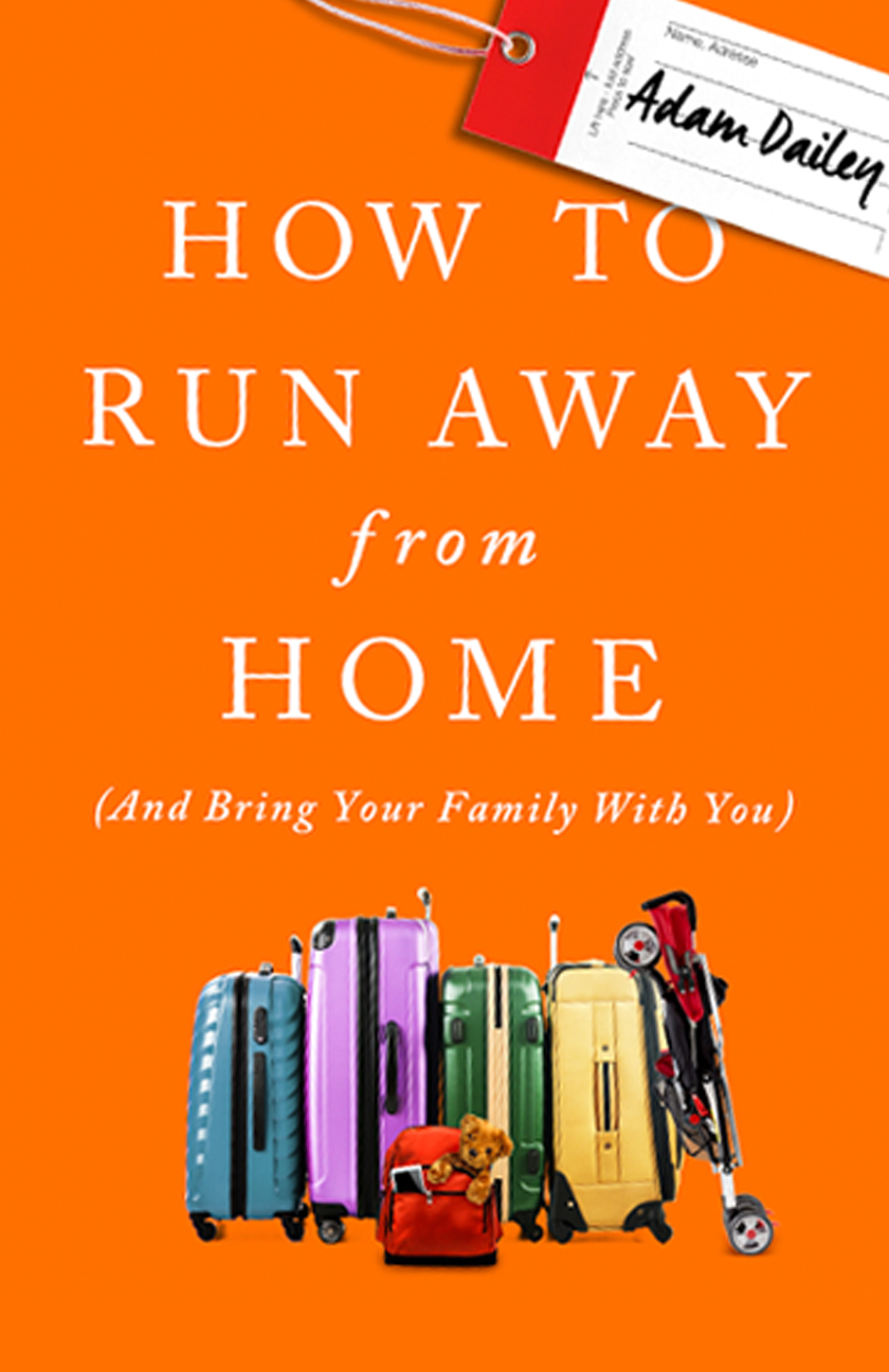 How to Run Away From Home