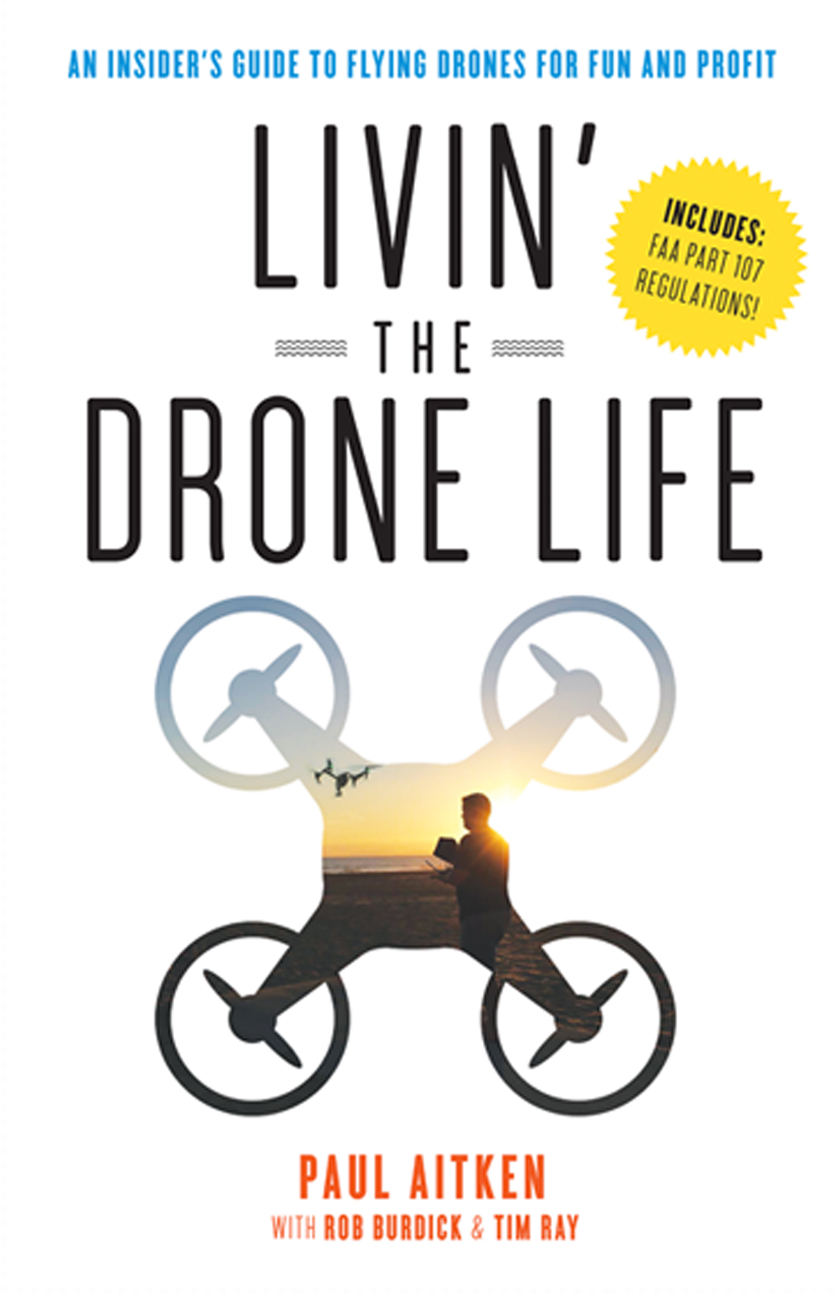 Livin' the Drone Life