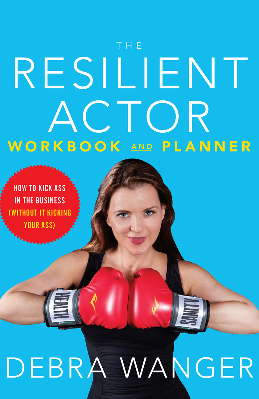 The Resilient Actor's Workbook and Planner
