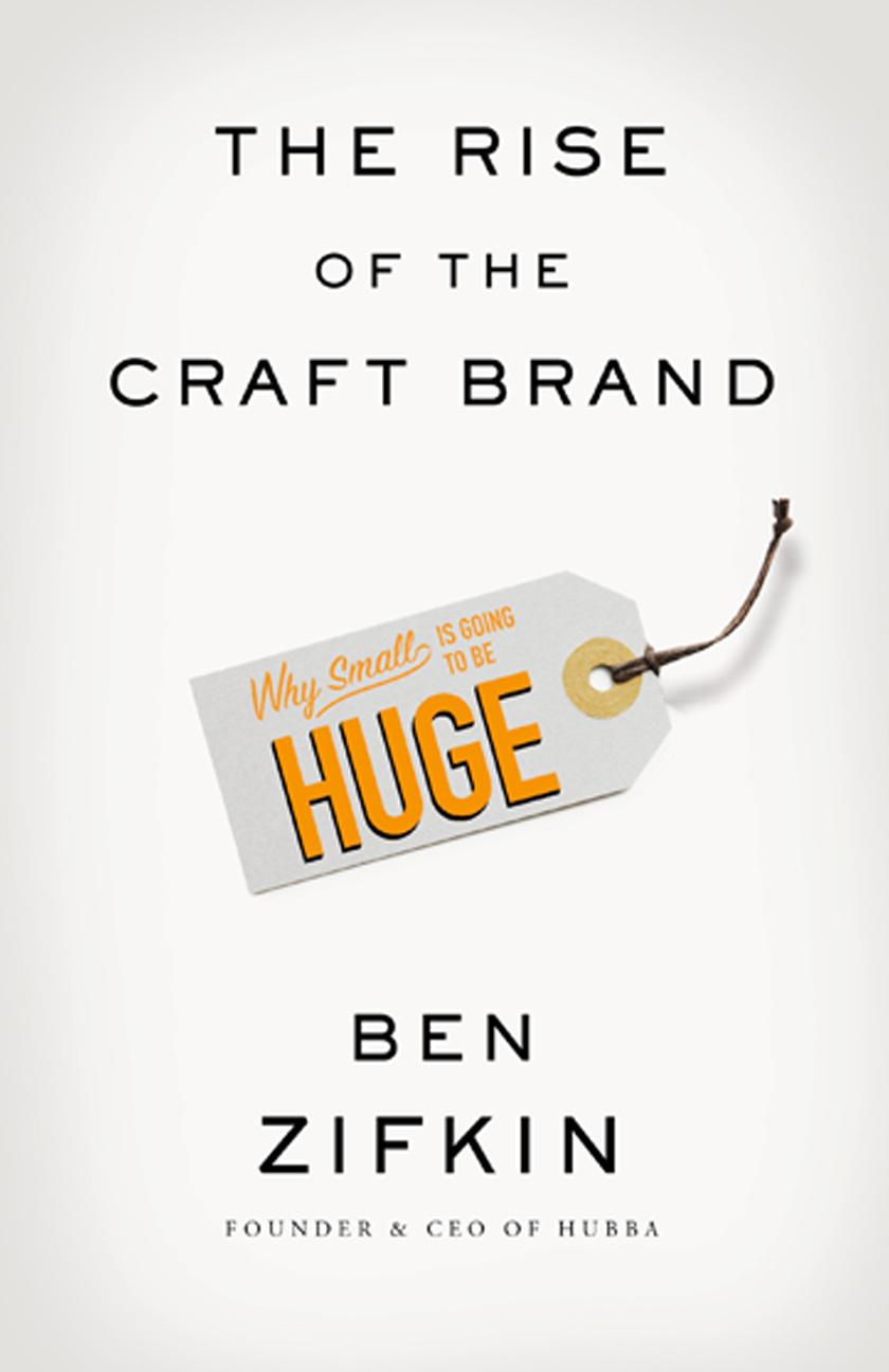 The Rise Of The Craft Brand