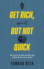 Get Rich, but Not Quick