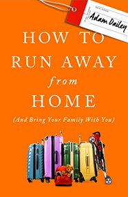 How to Run Away from Home
