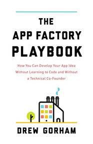 The App Factory Playbook