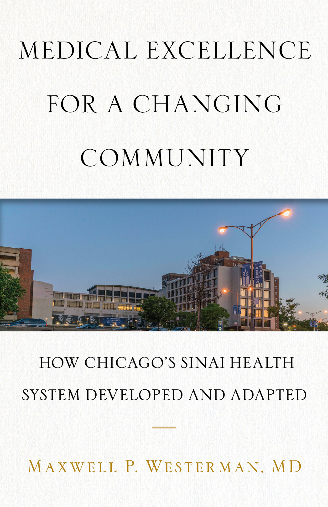 Medical Excellence for a Changing Community