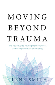 Moving Beyond Trauma