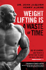 Weight Lifting is a Waste of Time