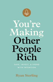 You’re Making Other People Rich