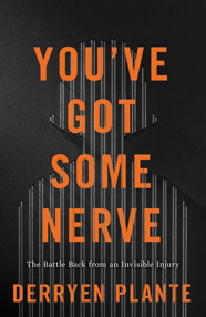 You’ve Got Some Nerve