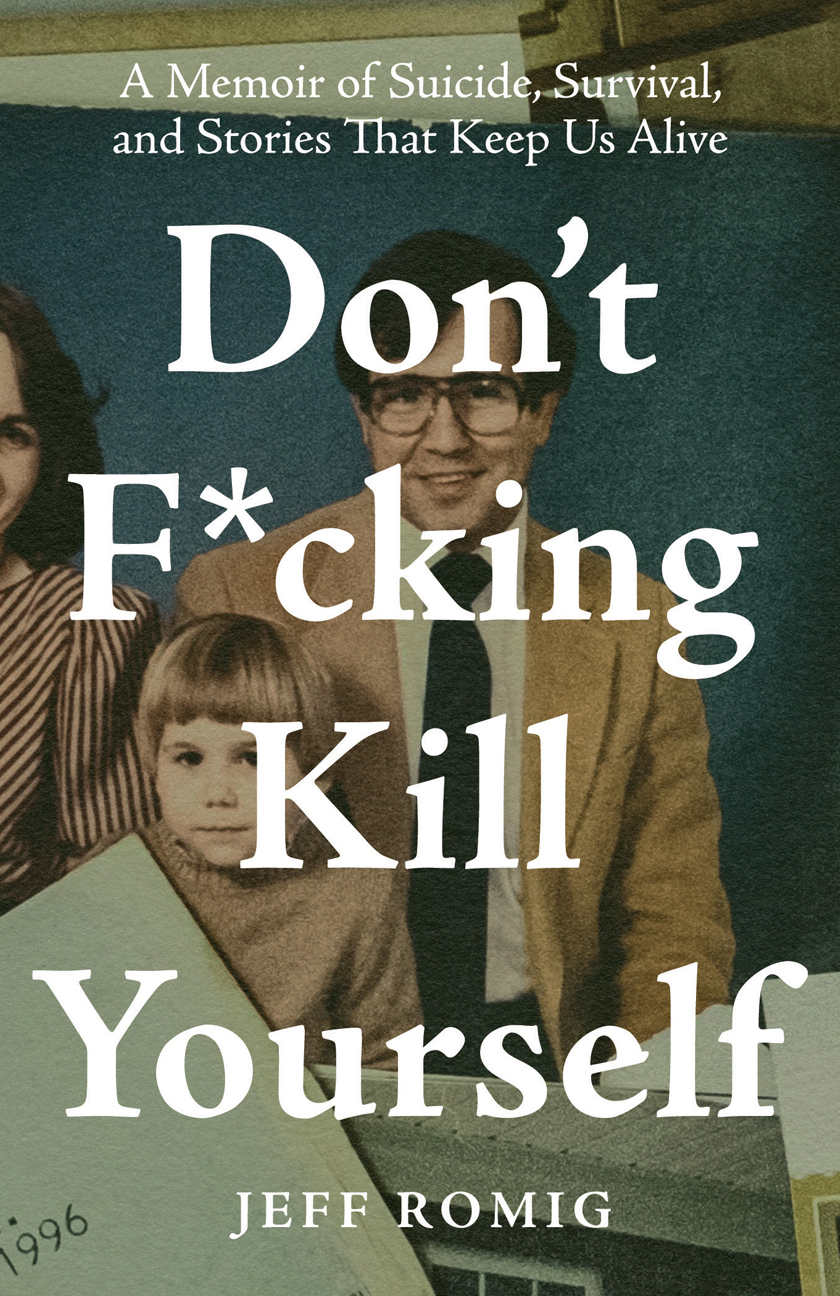 Don’t F*cking Kill Yourself